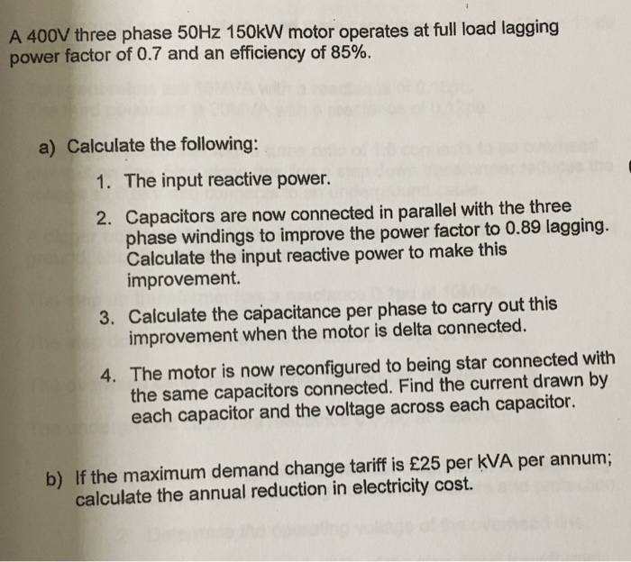 Solved A 400V three phase 50Hz 150kW motor operates at full | Chegg.com