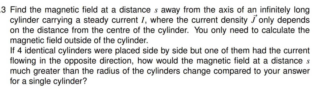 Solved 3 Find the magnetic field at a distance s away from | Chegg.com