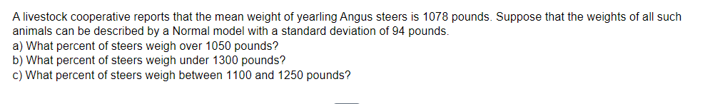 Solved A livestock cooperative reports that the mean weight | Chegg.com