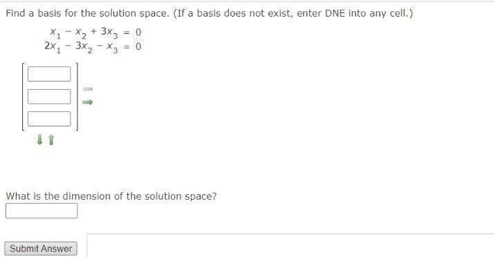 Solved Find a basis for the solution space. (If a basis does | Chegg.com