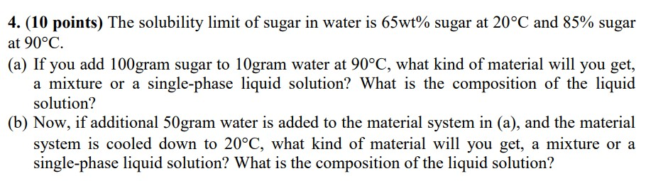 Solved 4. (10 points) The solubility limit of sugar in water | Chegg.com