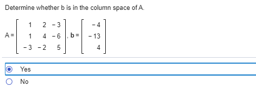 Solved Determine Whether B Is In The Column Space Of A. 1 2 | Chegg.com