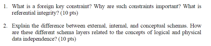 Solved 1. What Is A Foreign Key Constraint? Why Are Such | Chegg.com