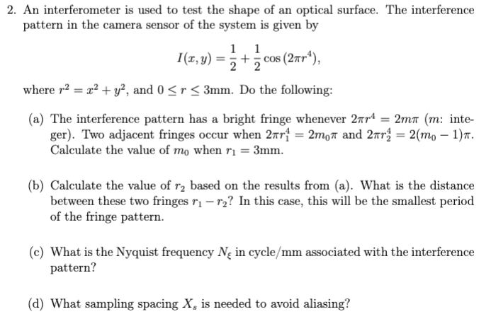 Solved 2. An interferometer is used to test the shape of an | Chegg.com