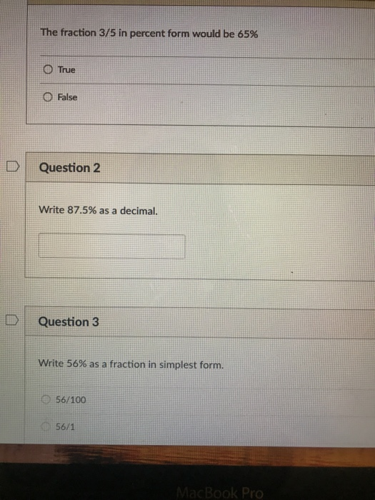 Solved the fraction 3 5 in percent form would be 65 o false chegg