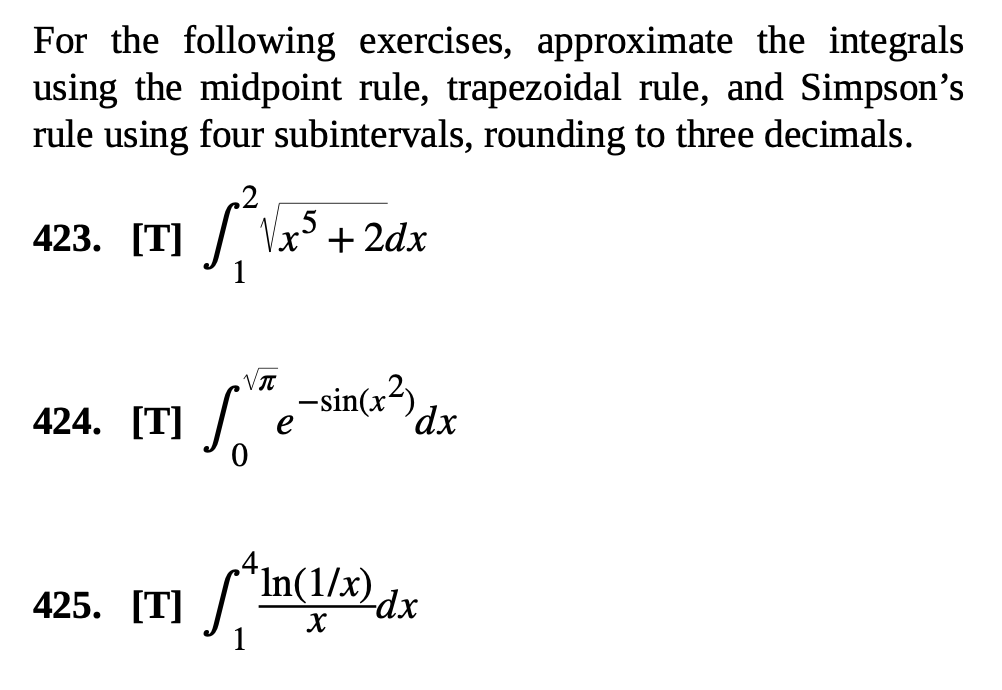 Solved For the following exercises, approximate the | Chegg.com