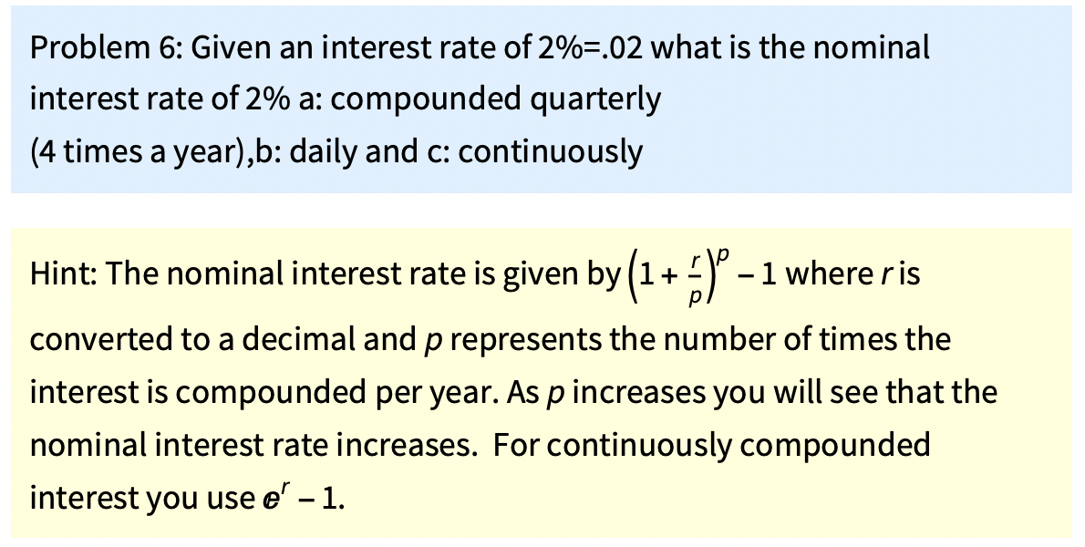 Solved Problem 6: Given an interest rate of 2%=.02 what is | Chegg.com