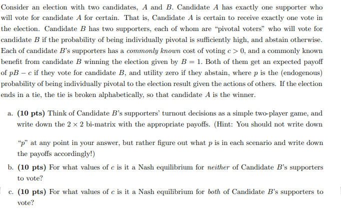 Consider An Election With Two Candidates, A And B. | Chegg.com