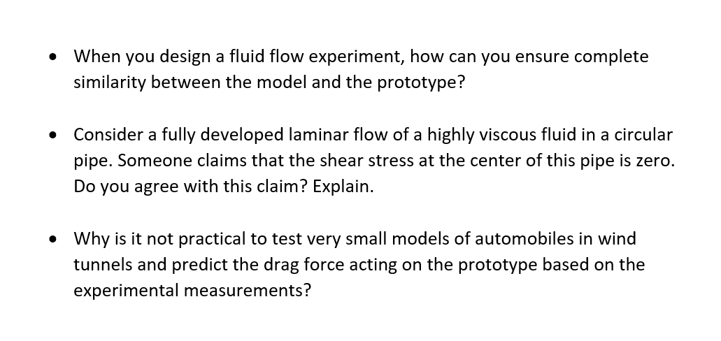 Solved When you design a fluid flow experiment, how can you | Chegg.com