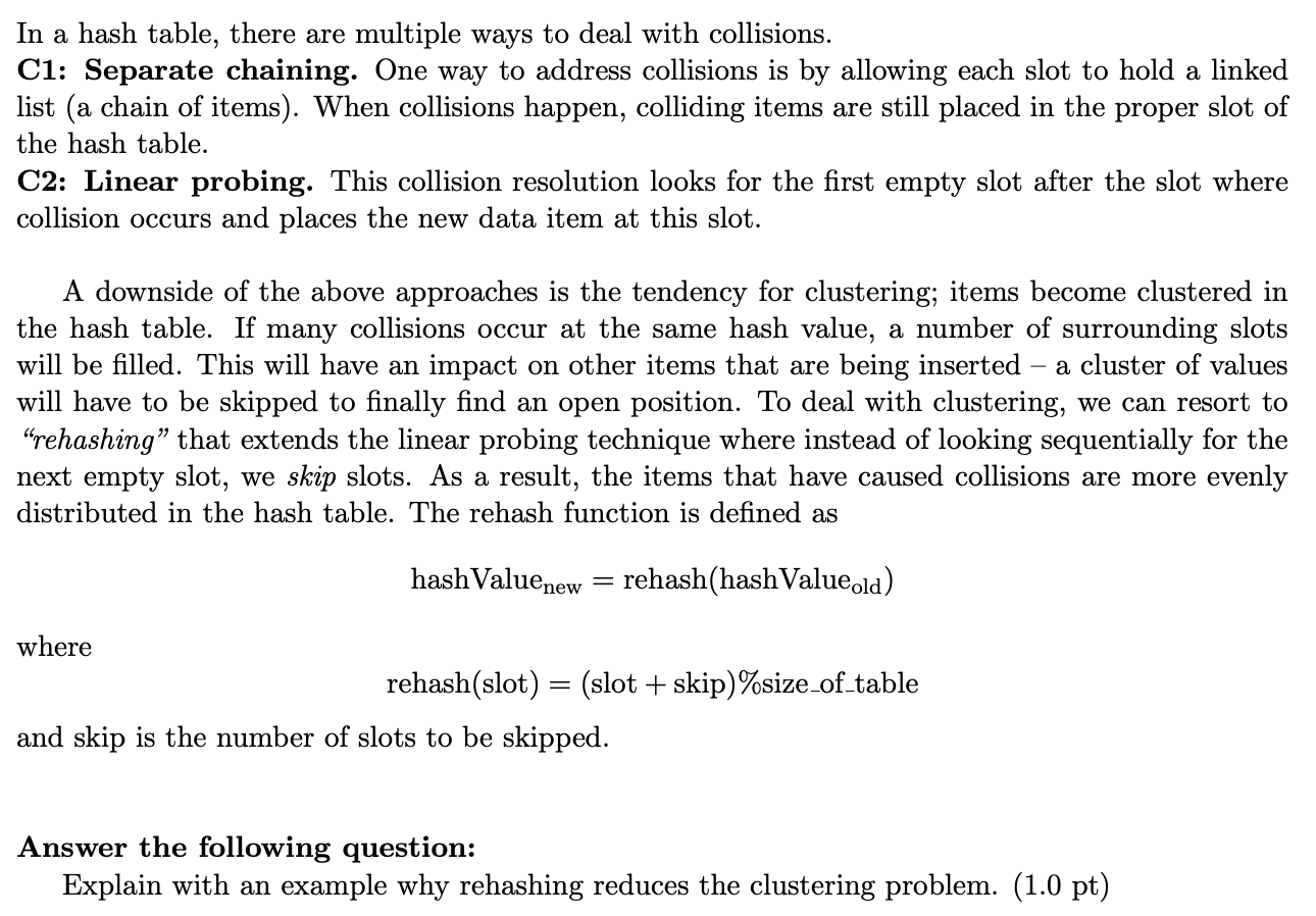 Solved In A Hash Table There Are Multiple Ways To Deal With Chegg Solved In A Hash Table There Are Multiple Ways To Deal With Chegg