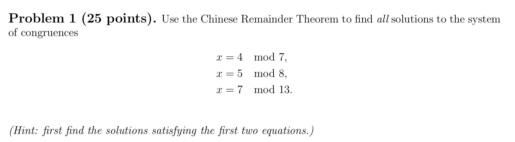 Solved Problem 1 (25 points). Use the Chinese Remainder | Chegg.com