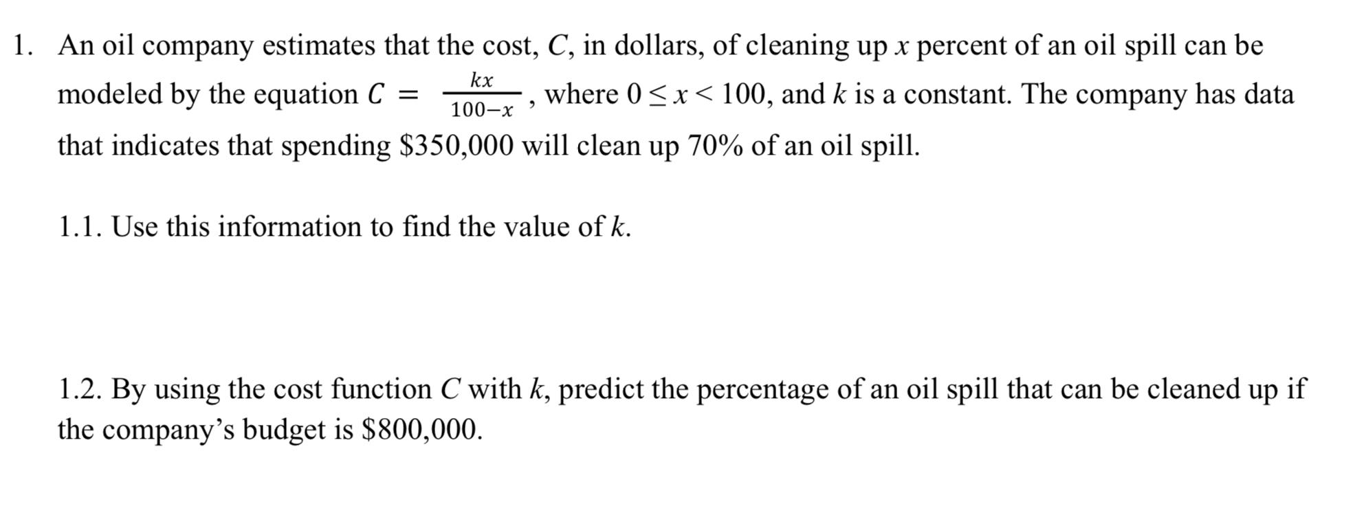 Solved 1. An oil company estimates that the cost, C, in | Chegg.com