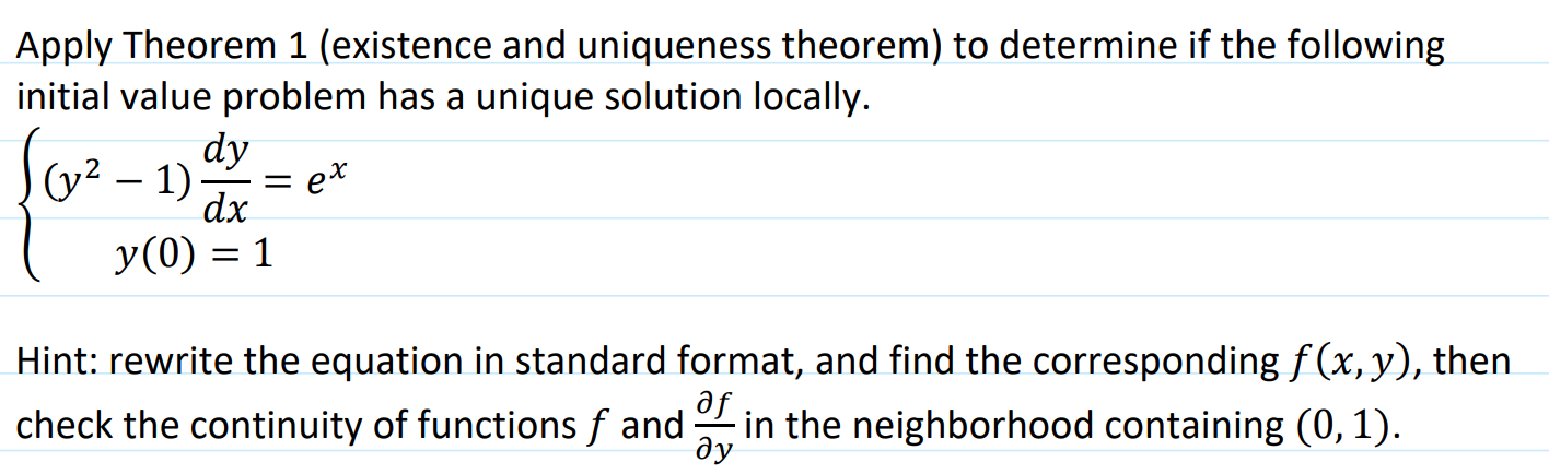 Solved Apply Theorem 1 (existence And Uniqueness Theorem) | Chegg.com