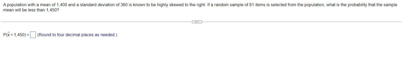 Solved mean will be less than 1,450 ? P(xˉ