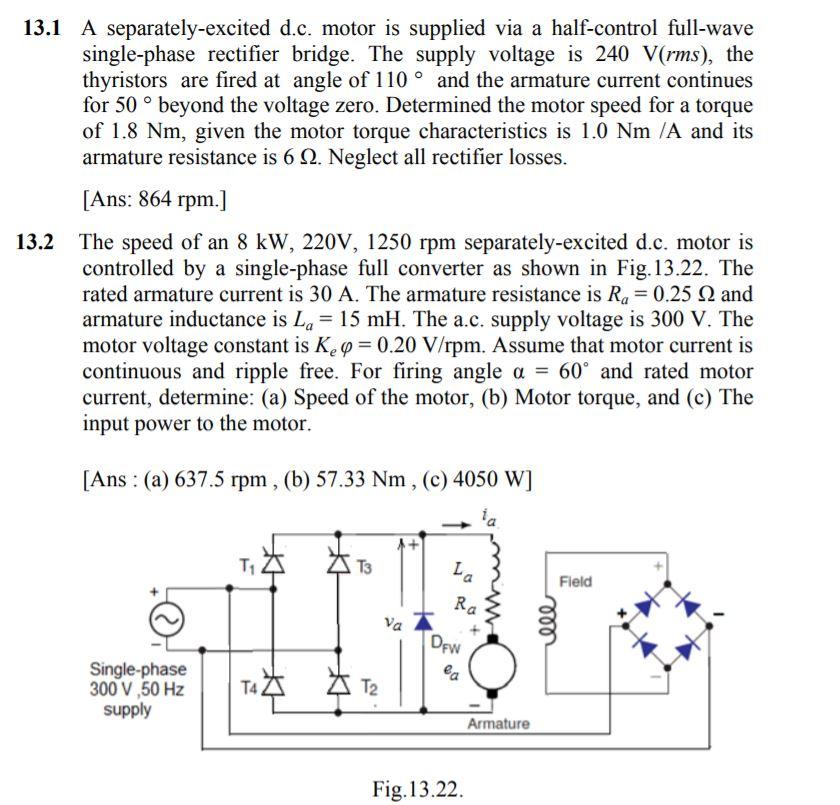 Solved 13.1 A separately-excited d.c. motor is supplied via | Chegg.com