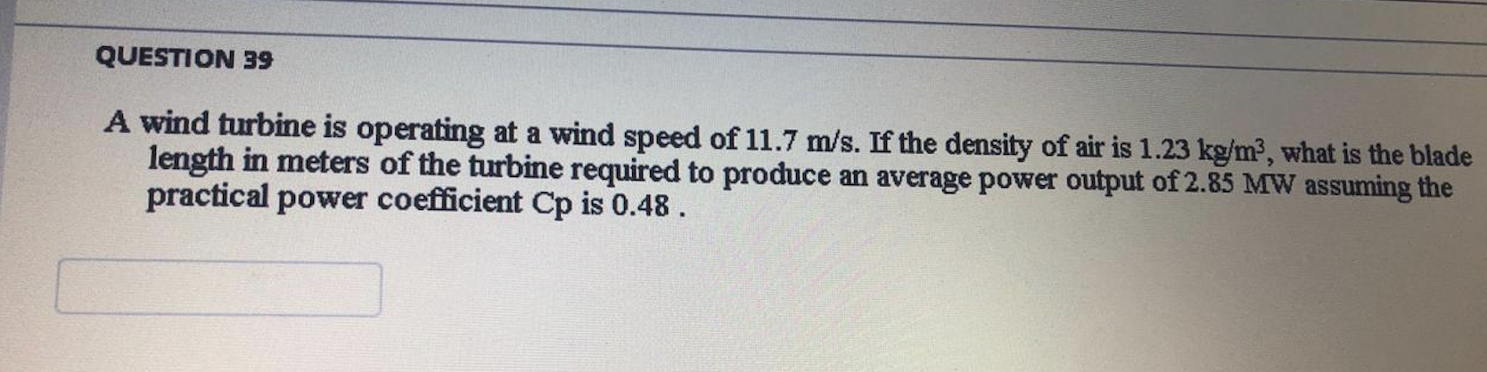 Solved Question 39 O out of 4 points A certain wind turbine | Chegg.com