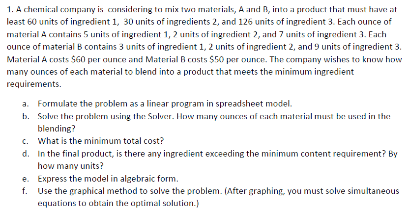 Solved 1. A chemical company is considering to mix two | Chegg.com