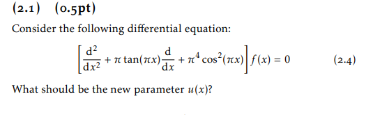 Solved (2.1) (0.5pt)Consider the following differential | Chegg.com