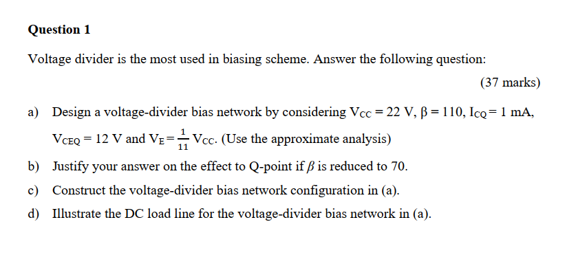 Solved Question 1 Voltage divider is the most used in | Chegg.com