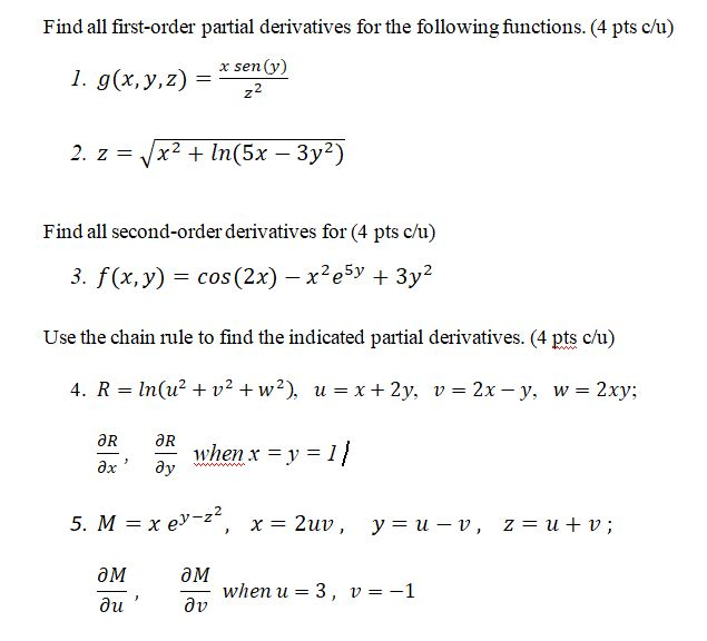 Solved Find All First Order Partial Derivatives For The F Chegg Com