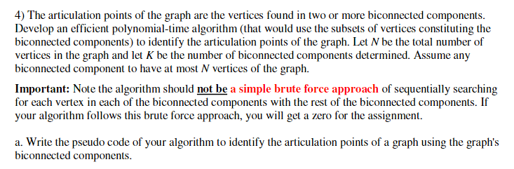 Solved 4) The articulation points of the graph are the | Chegg.com