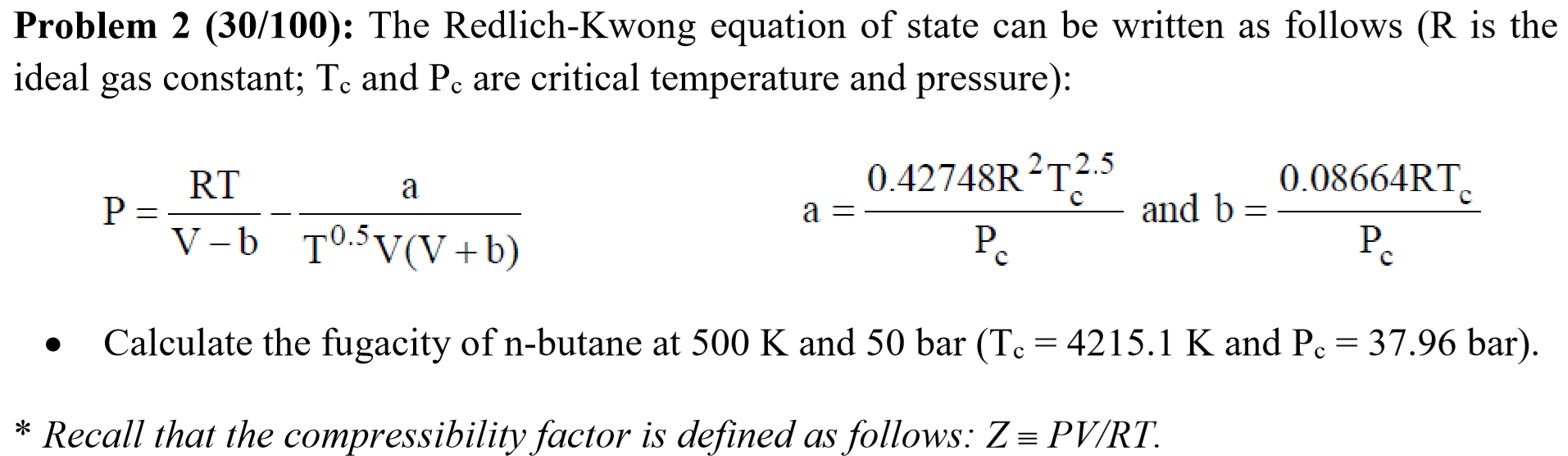 Solved Problem 2 (30/100): The Redlich-Kwong equation of | Chegg.com