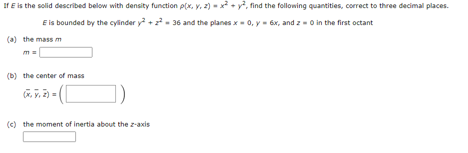 Solved If E is the solid described below with density | Chegg.com