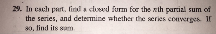 Solved 29. In each part, find a closed form for the nth | Chegg.com