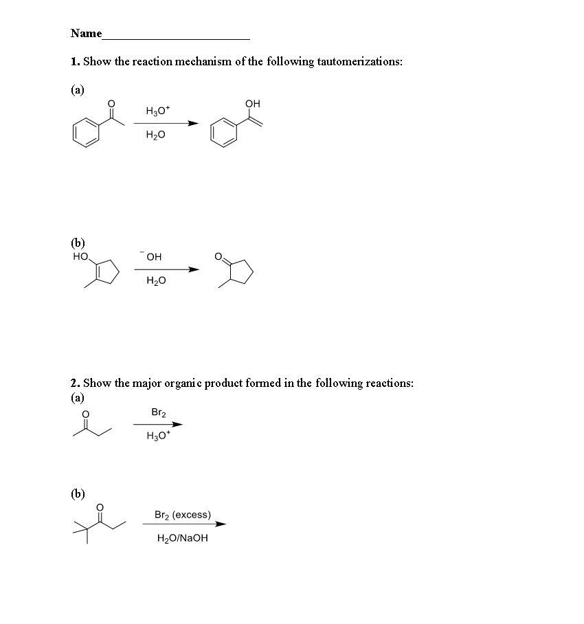 Solved 1. Show the reaction mechanism of the following | Chegg.com