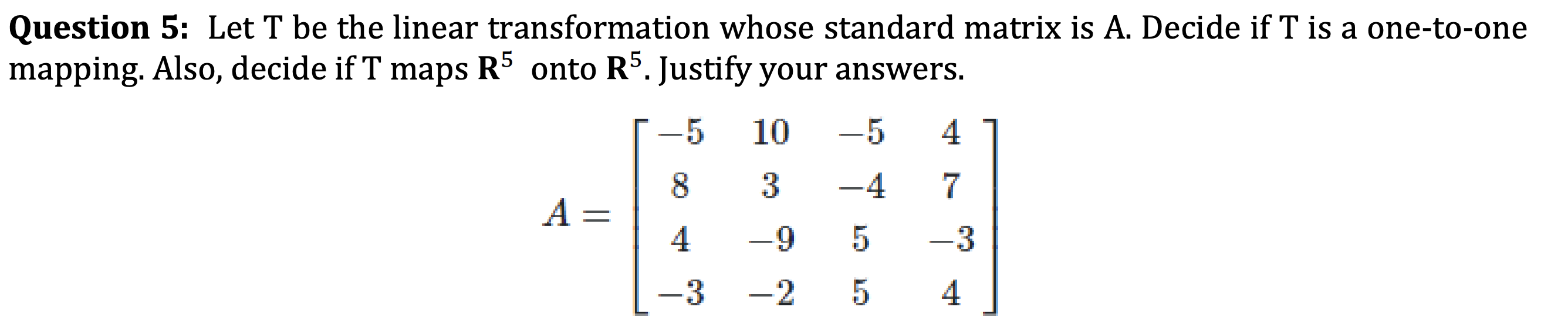 Solved Question 5: Let T be the linear transformation whose | Chegg.com