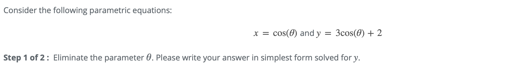 Solved Consider the following parametric equations: X = · | Chegg.com