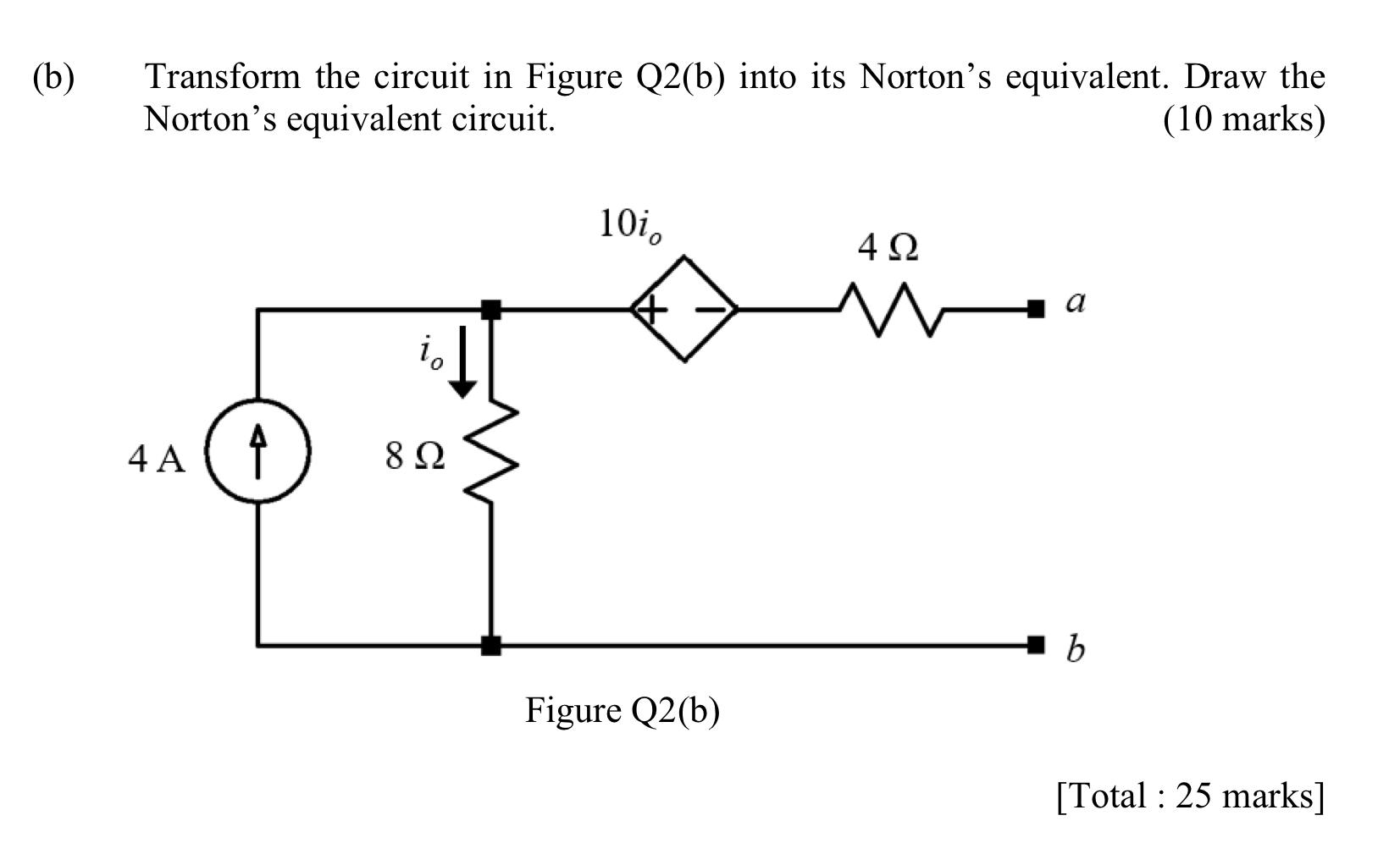 Solved (b) Transform The Circuit In Figure Q2(b) Into Its | Chegg.com