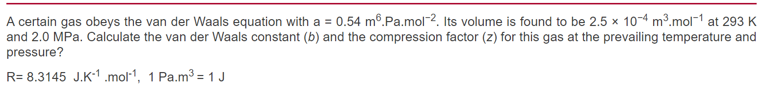 Solved A certain gas obeys the van der Waals equation with a | Chegg.com