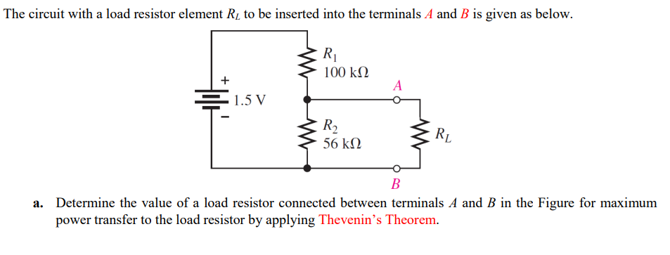 Solved The circuit with a load resistor element R, to be | Chegg.com