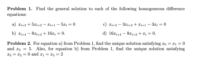 Solved Problem 1. Find the general solution to each of the | Chegg.com