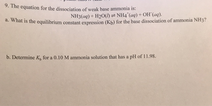 solved-9-the-equation-for-the-dissociation-of-weak-base-chegg