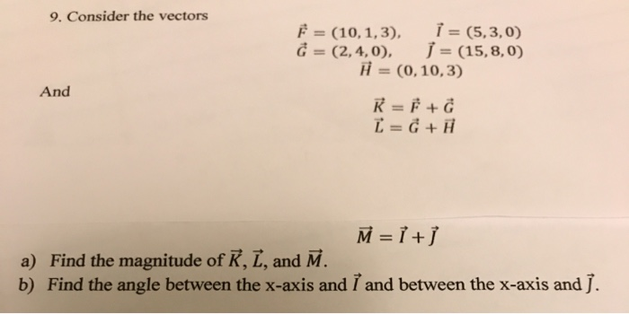 Solved 9 Consider The Vectors 10 1 3 1 5 3 0 G Chegg Com