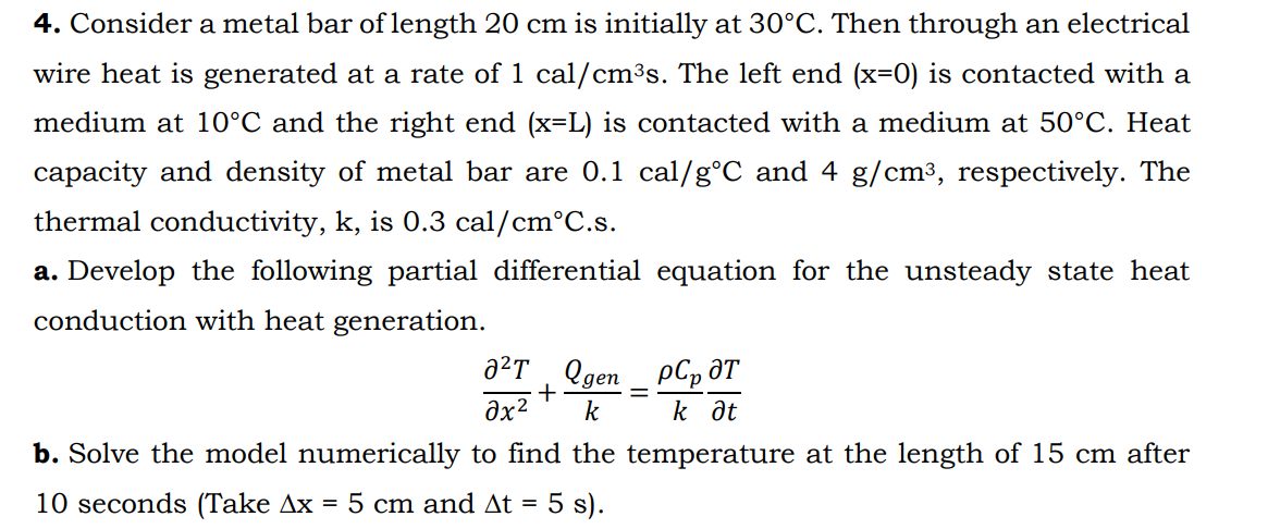 Solved 4. Consider a metal bar of length 20 cm is initially | Chegg.com