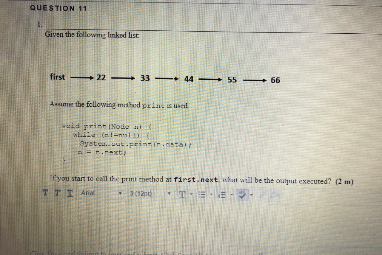 Solved QUESTION 11 1. Given the following linked list: first | Chegg.com