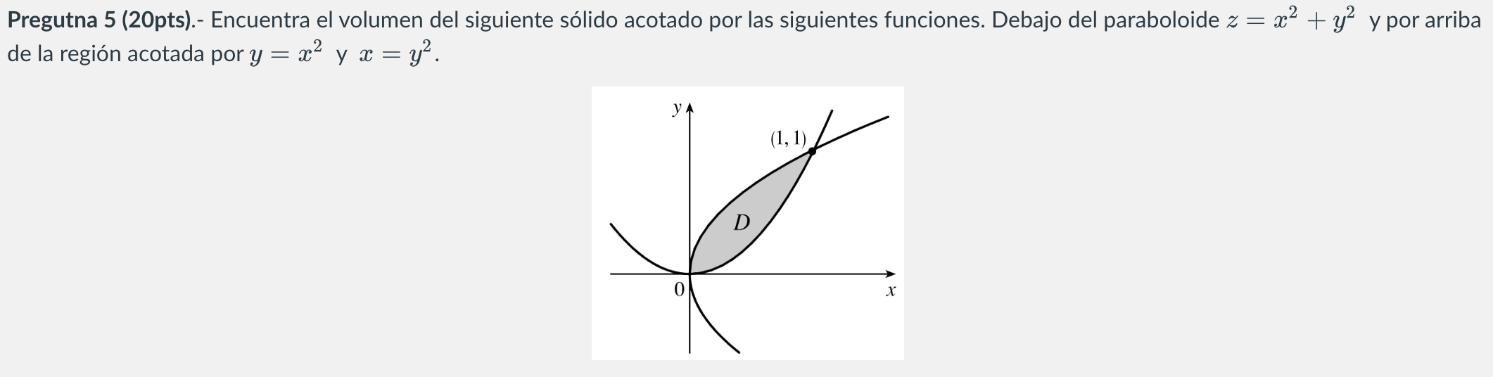 Solved Pregutna 5 pts Encuentra El Volumen Del Chegg Com