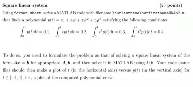 Solved Square linear system (25 points) Using format short, | Chegg.com
