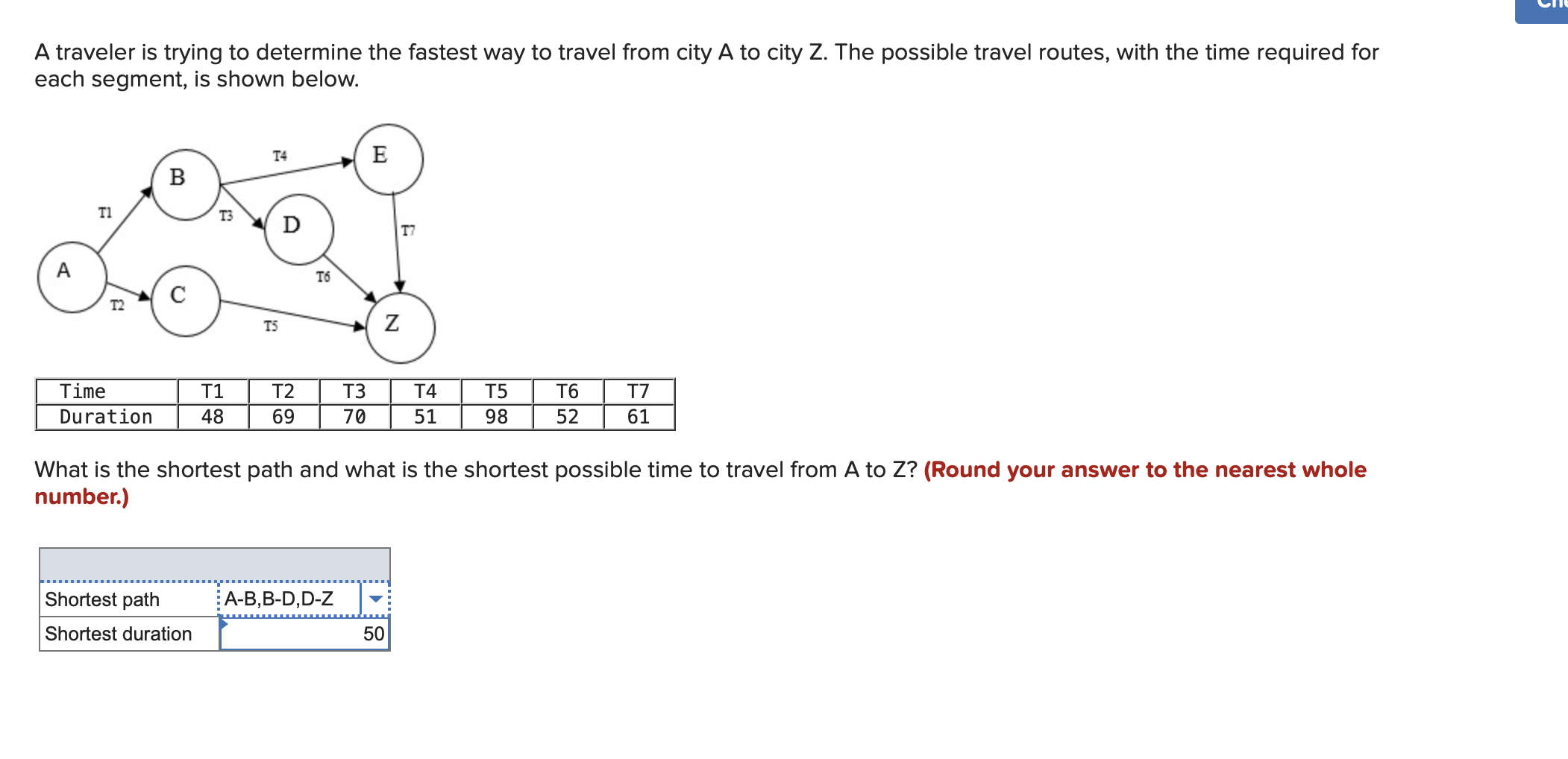 Solved A Traveler Is Trying To Determine The Fastest Way To | Chegg.com