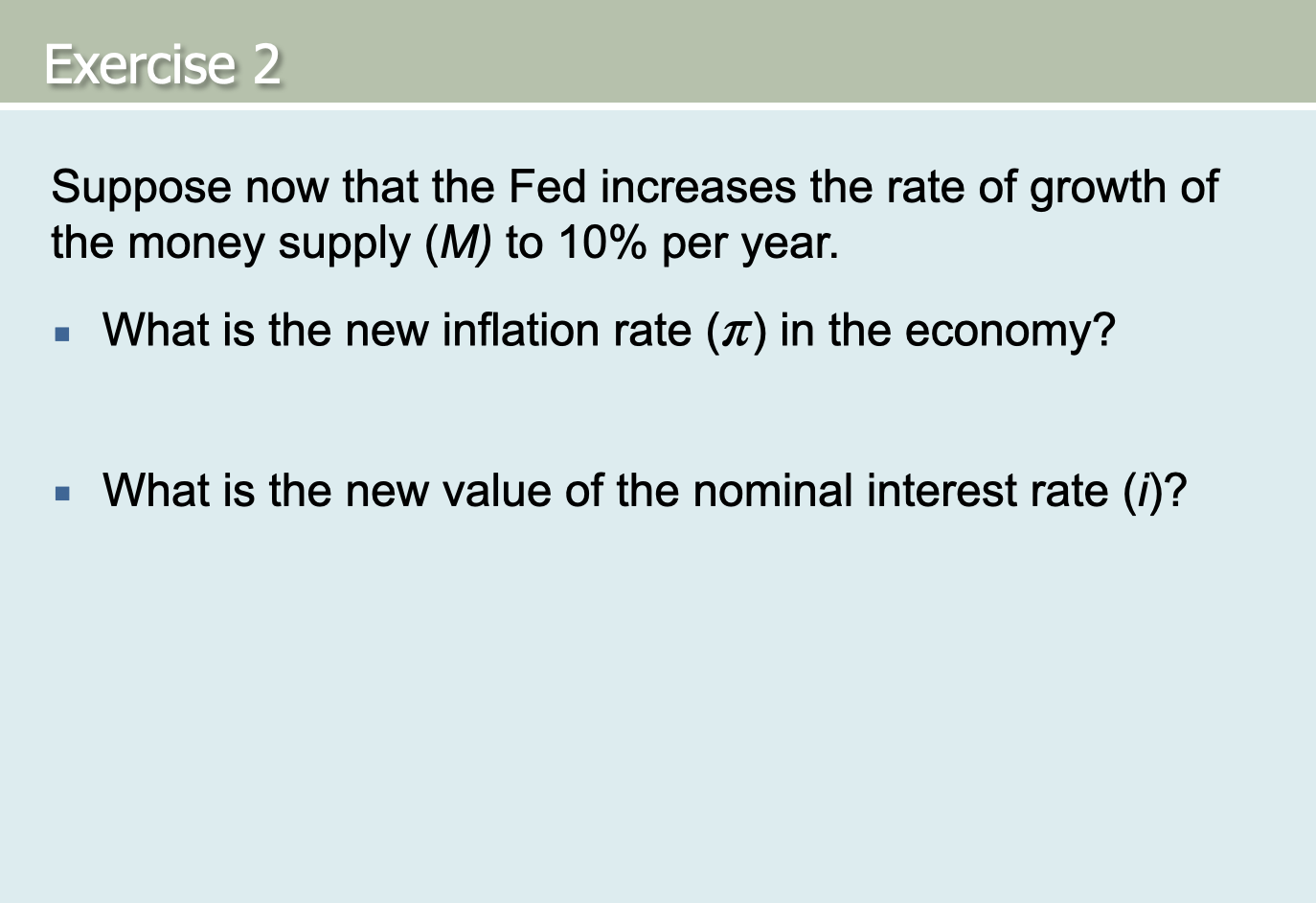 Solved Exercise 2 Suppose Now That The Fed Increases The | Chegg.com