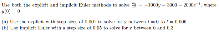 Solved 9 Use both the explicit and implicit Euler methods to | Chegg.com
