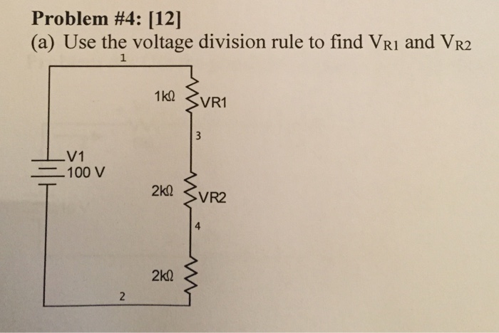 Solved Problem #4: [12] (a) Use the voltage division rule to | Chegg.com