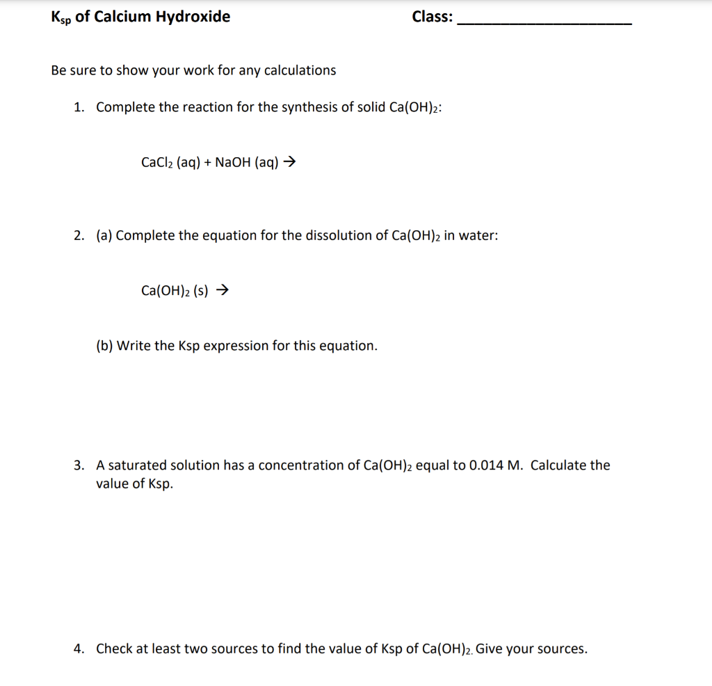 Solved Ksp Of Calcium Hydroxide Class: Be Sure To Show Your | Chegg.com