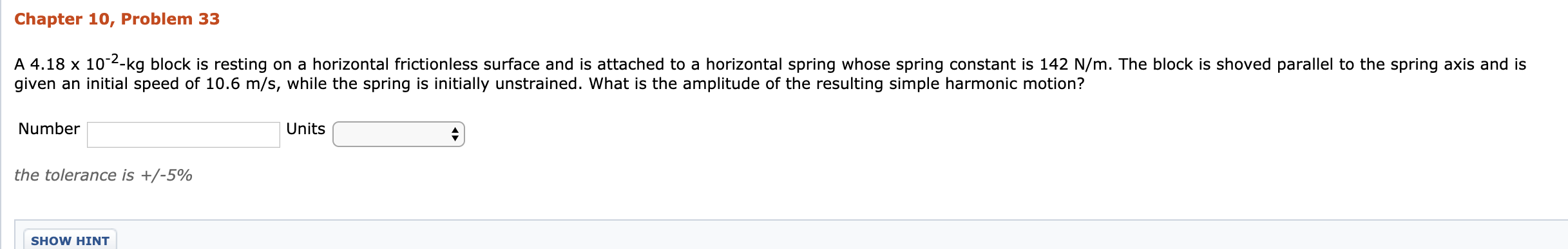 Solved Chapter 10, Problem 33 A 4.18 x 10-2-kg block is | Chegg.com