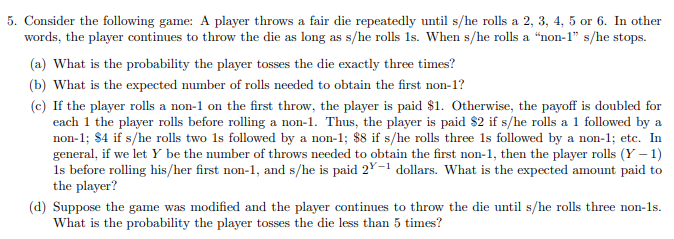 Solved 5. Consider the following game: A player throws a | Chegg.com