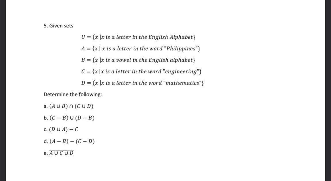 Solved 5. Given sets U = {x x is a letter in the English