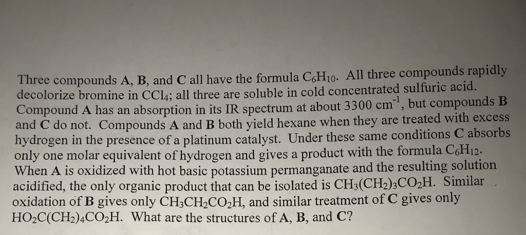 Solved Three Compounds A, B, And C All Have The Formula | Chegg.com